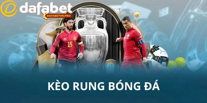 Nắm rõ kèo rung là gì sẽ giúp bạn có chiến lược phù hợp Nắm rõ kèo rung là gì sẽ giúp bạn có chiến lược phù hợp