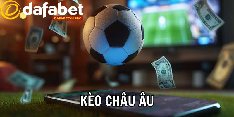 Người chơi mới cần nắm bản chất kèo châu Âu là gì trước khi đặt cược Người chơi mới cần nắm bản chất kèo châu Âu là gì trước khi đặt cược